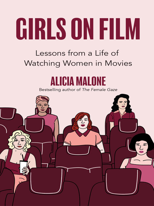 Title details for Girls on Film by Alicia Malone - Available
